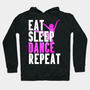 Eat Sleep Dance Repeat Hoodie